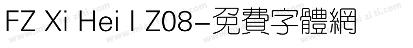 FZ Xi Hei I Z08字体转换